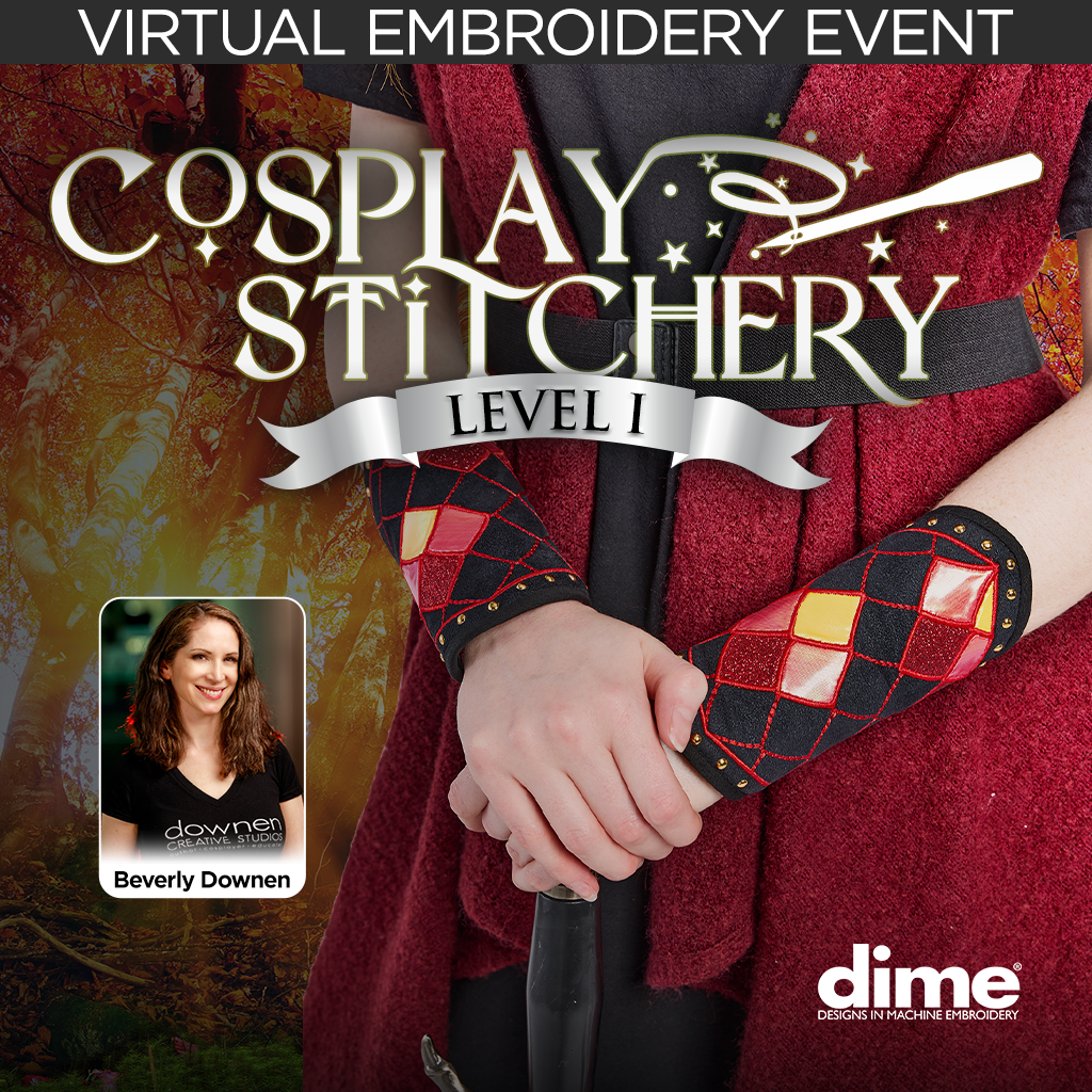 Cosplay Stitchery Level 1 Virtual Embroidery Event