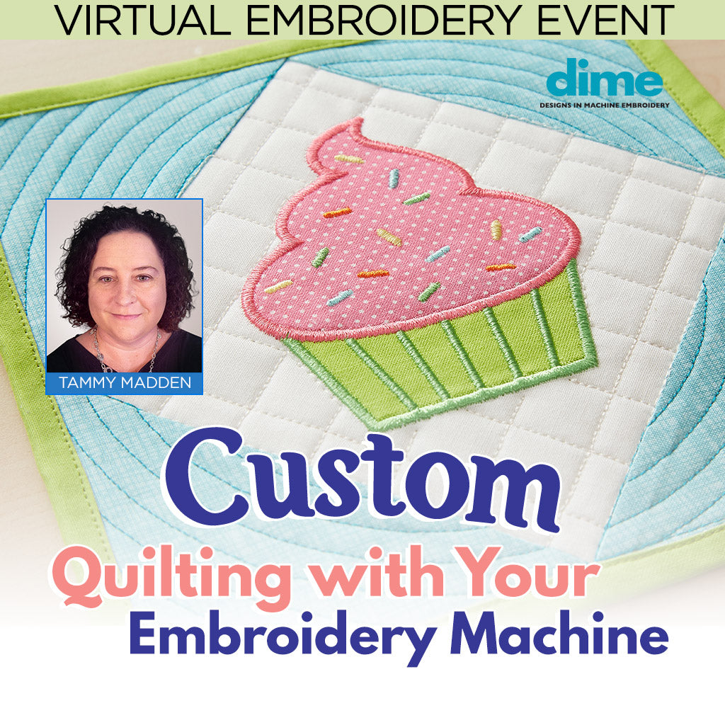 Custom Quilting with Your Embroidery Machine Virtual Embroidery Event